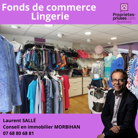 MORBIHAN SUD - MAGASIN DE LINGERIE AVEC LOGEMENT